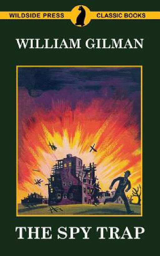 The Spy Trap by William Gilman