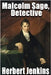 Malcolm Sage, Detective by Jenkins, Herbert