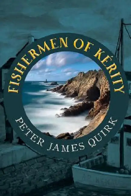 Fishermen of Kérity by Peter James Quirk