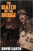 The Watch on the Bridge by Garth, David