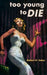 Too Young to Die by Robert O. Saber
