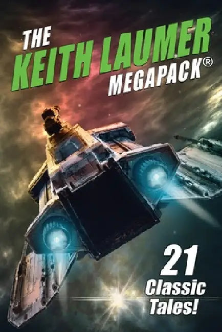 The Keith Laumer MEGAPACK(R): 21 Classic Tales by Keith Laumer