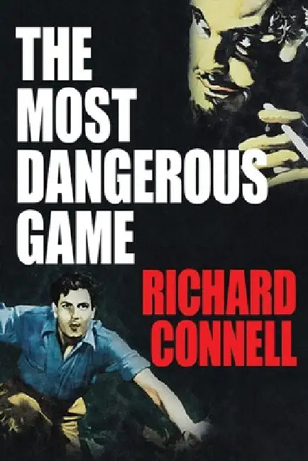The Most Dangerous Game by Richard Connell