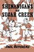 Shenanigans at Sugar Creek by Paul Hutchens