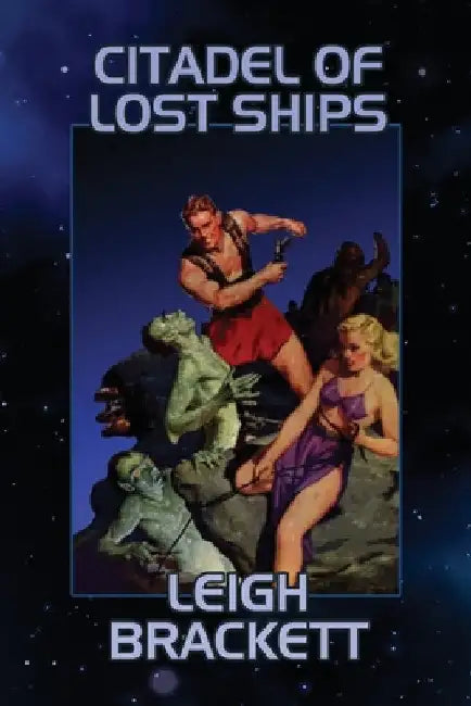 Citadel of Lost Ships by Leigh Brackett