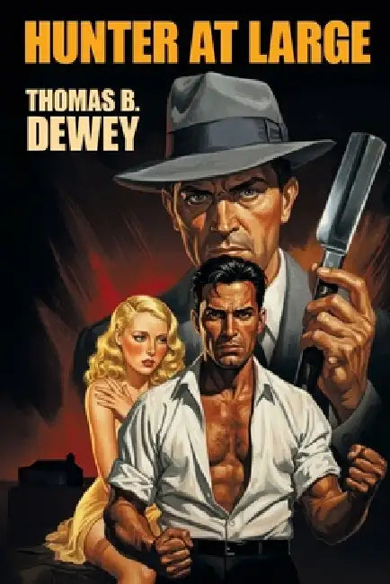 Hunter at Large by Thomas B. Dewey