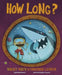 How Long?: Wacky Ways to Compare Length by Jessica Gunderson
