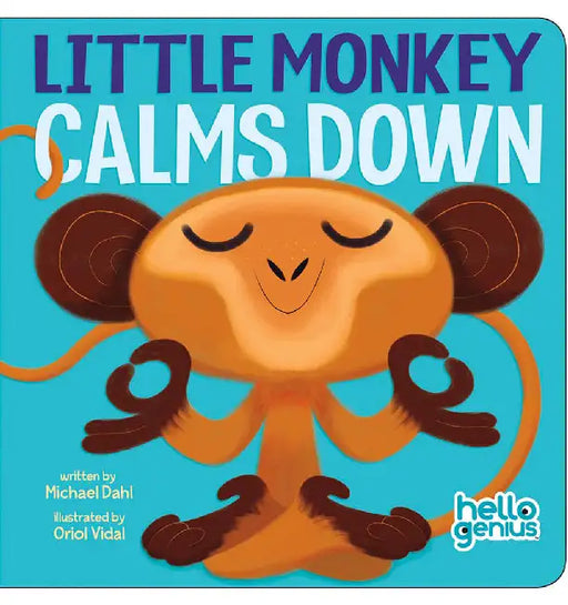 Little Monkey Calms Down by Michael Dahl