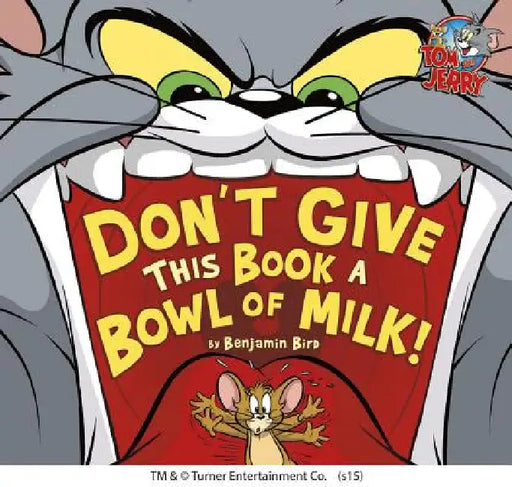 Don't Give This Book a Bowl of Milk! by Benjamin Bird, Carmen Pérez