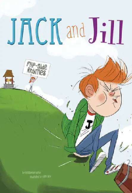 Jack and Jill Flip-Side Rhymes by Colin Jack, Christopher Harbo
