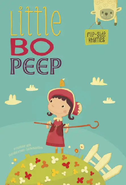 Little Bo Peep Flip-Side Rhymes by Danny Chatzikonstantinou, Christopher Harbo