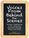 Voices from Behind the Scenes by Valerie Knowles Combie