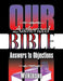 Our Authorized Bible: Answers to Objections by Benjamin George Wilkinson
