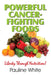 Powerful Cancer-Fighting Foods: Exposing Medical Myths and Deceptions by Pauline White