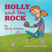 Holly and the Rock by Sandy Dickson