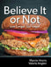 Believe It or Not: Live Longer. Eat Vegan. by Marcie Hronis