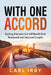 With One Accord: Guiding Principles that will Benefit Both Newlyweds and Seasoned Couples by Carl Irby
