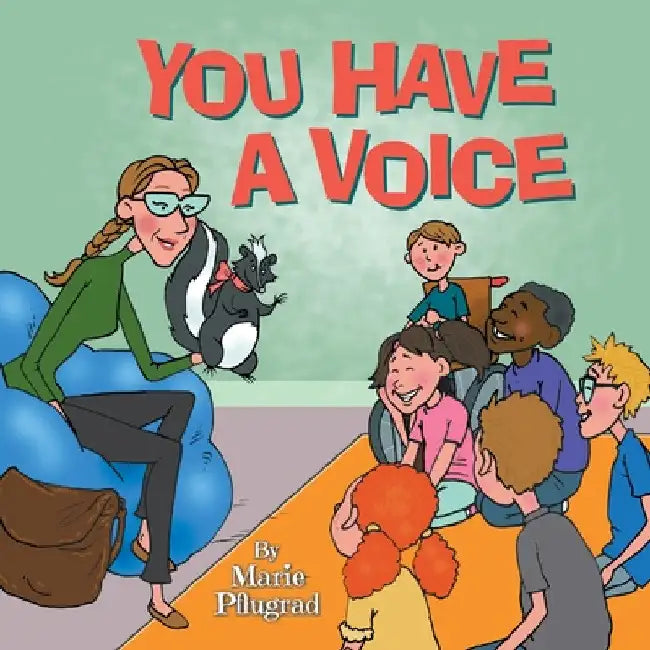 You Have a Voice by Marie Pflugrad