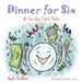 Dinner for Six: A Set-the-Table Fable by Gayle Cochran