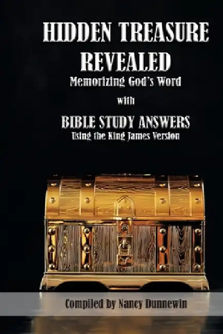 Hidden Treasure Revealed: with Bible Study Answers by Nancy Dunnewin