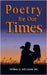 Poetry for Our Times by Williams, Patrick H.