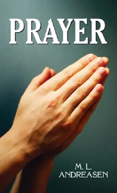 Prayer by M. L. Andreasen
