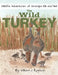 The Wild Turkey by William J. Rawson