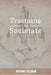 Tractatus de Societate or The Manifesto by Nathan Freeman