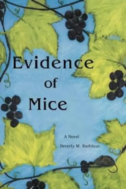 Evidence of Mice by Beverly M. Rathbun