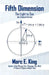 Fifth Dimension: The Light to See by Marc E. King