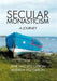 Secular Monasticism: A Journey by Jane Fitz-Gibbon, Andrew Fitz-Gibbon