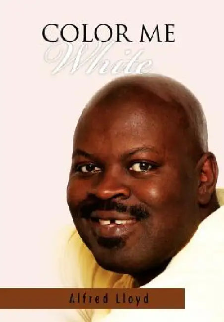 Color Me White by Alfred Lloyd