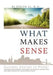 What Makes Sense: Success Stories to Model by Evelyn Li