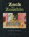 Zack The Zombie by Beth Sidwell