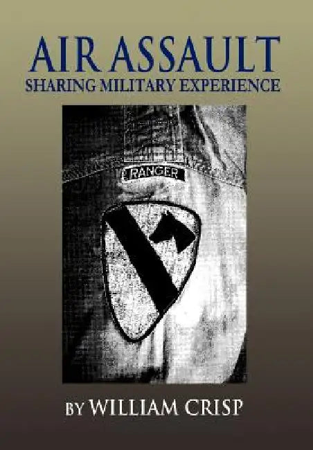 Air Assault: Sharing Military Experience by William Crisp