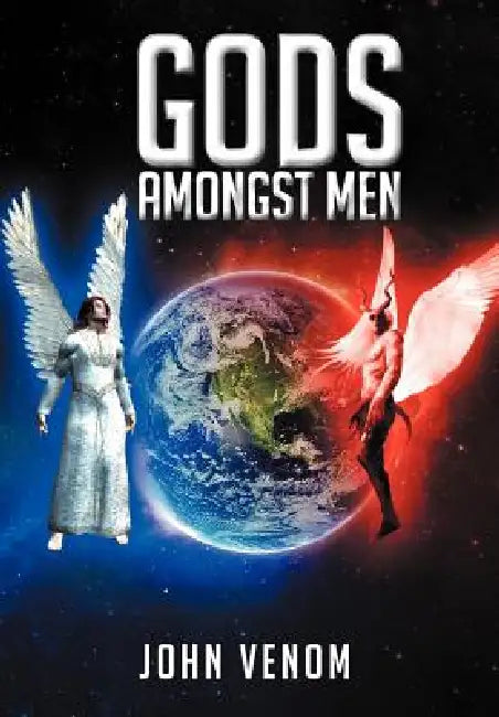 Gods Amongst Men by John Venom