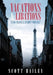 Vacations and Libations: Enjoy France and Europe "Our Way" by Scott Bailey
