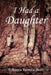 I Had a Daughter by Rebecca Rozelle Burt