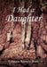 I Had A Daughter by Rebecca Rozelle Burt