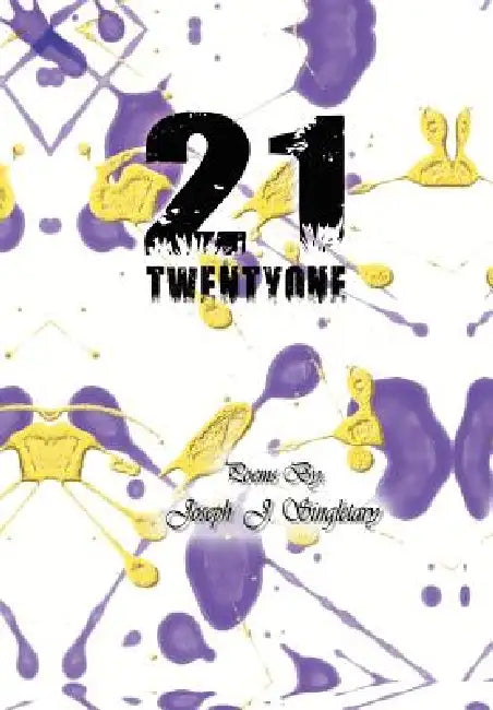 21 by Joseph Singletary