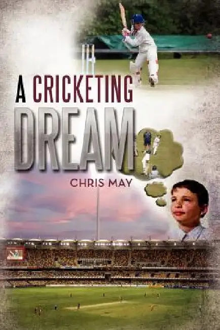 A Cricketing Dream by Chris May