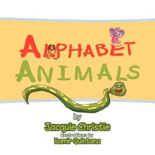 Alphabet Animals by Jacqueline Christie