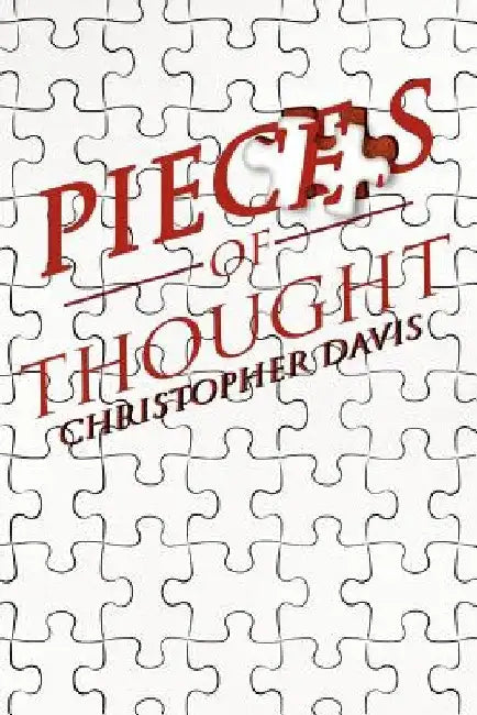 Pieces of Thought by Christopher Davis