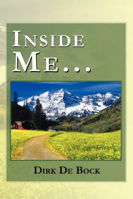 Inside Me... by Dirk De Bock