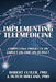 Implementing Telemedicine: Completing Projects on Target on Time on Budget by Robert Cuyler