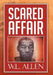 Scared Affair by W. L. Allen