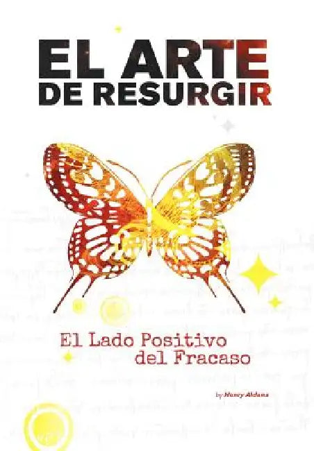 El Arte de Resurgir: El Lado Positivo del Fracaso by Henry Oswaldo Aldana