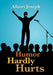 Humor Hardly Hurts by Albert Joseph