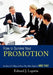 How to Survive Your Promotion: 85 Sure-Fire Ways to Prove They Were Right to Hire You! by Edward Lopatin