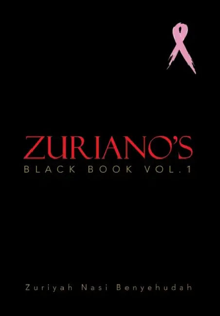 Zuriano's Black Book Vol.1 by Zuriyah Nasi Benyehudah
